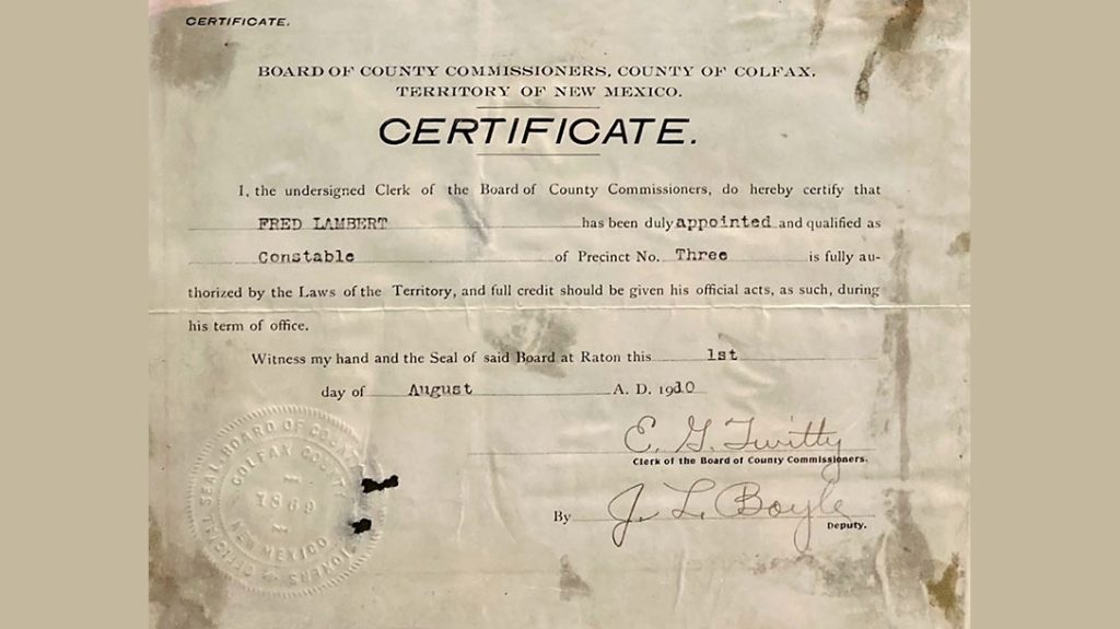 Lawmen often held several commissions back in the day. He served as Constable, Precinct 3 in Colfax County, New Mexico for a time.